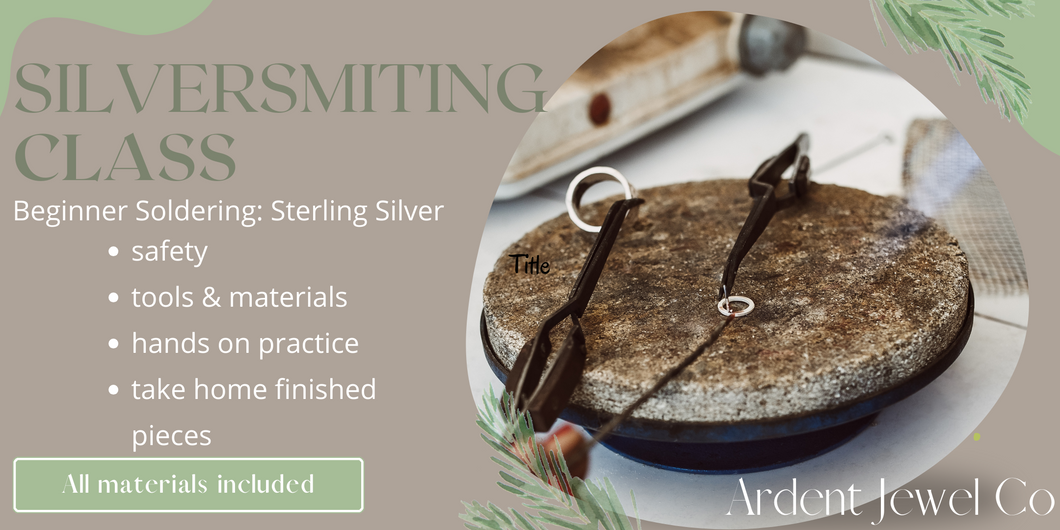 Silversmithing Class: Beginner soldering with sterling silver